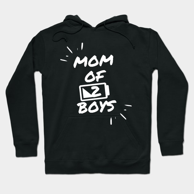 Mom of 2 Boys low battery Hoodie by Hunter_c4 "Click here to uncover more designs"